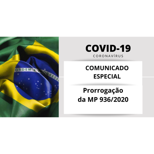 Comunicado Especial ABREME | COVID-19 | Ato do Presidente da Mesa do Congresso Nacional nº 44/2020 (DOU 28/05/2020) – prorrogação da MP 936/2020